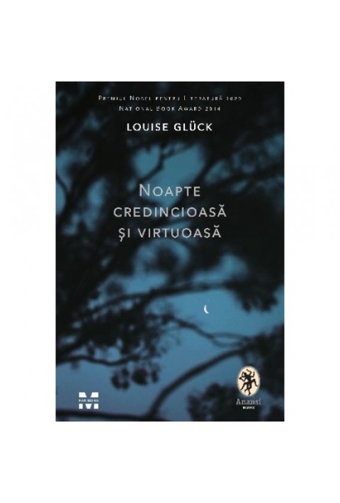 Noapte credincioasa si virtuoasa - Louise Gluck