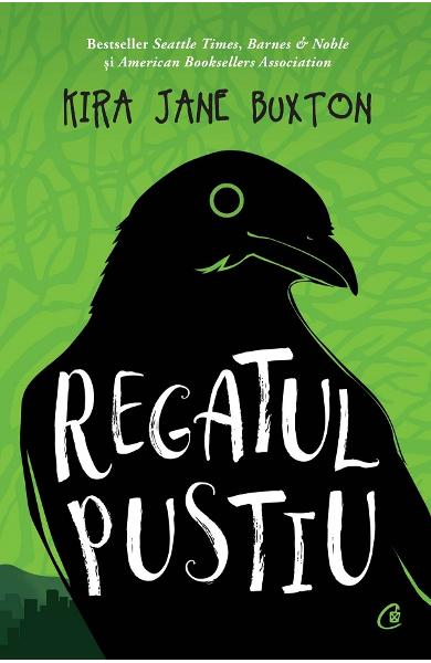 Regatul pustiu - Kira Jane Buxton Regatul pustiu - Kira Jane Buxton