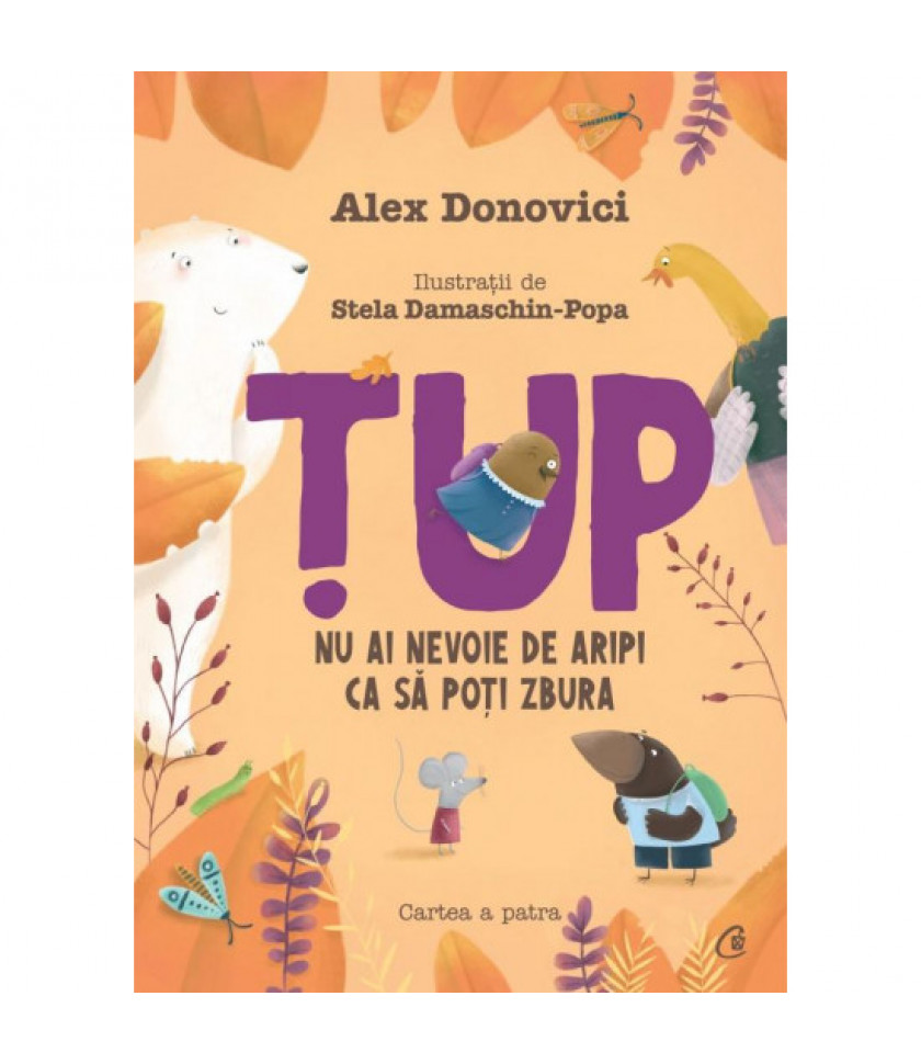 Tup. Nu ai nevoie de aripi ca sa poti zbura - Alex Donovici