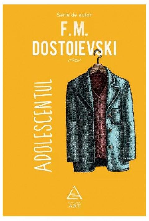 Adolescentul - F. M. Dostoievski