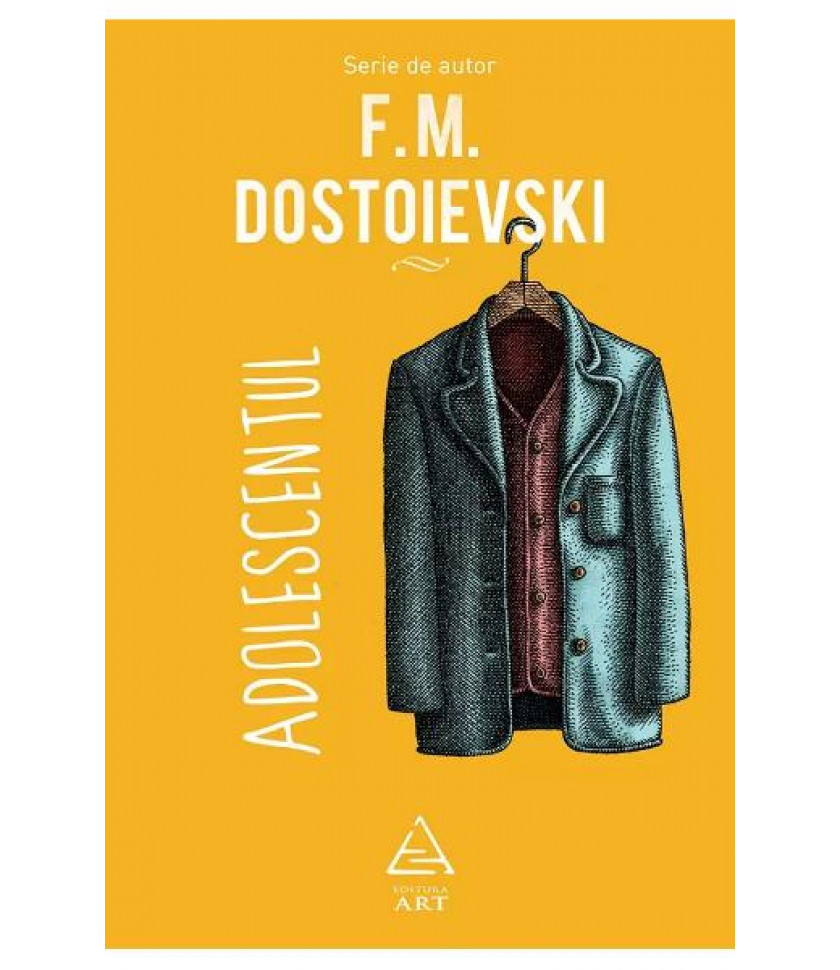 Adolescentul - F. M. Dostoievski