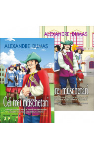 Cei trei muschetari vol. I+II - Alexandre Dumas Cei trei muschetari vol. I+II - Alexandre Dumas