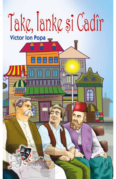Take, Ianke si Cadir - Victor Ion Popa