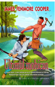 Ultimul mohican - James Fenimore Cooper