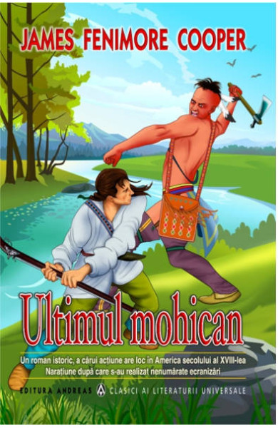 Ultimul mohican - James Fenimore Cooper