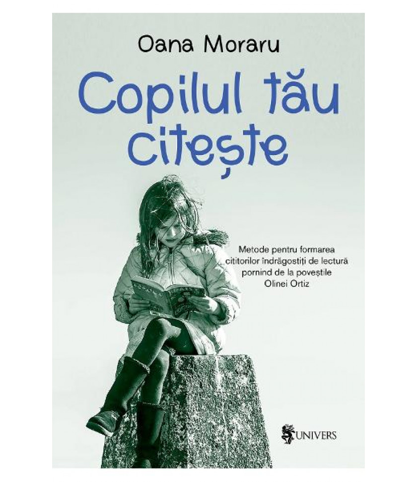 Copilul tau citeste - Oana Moraru