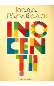 Inocentii - Ioana Parvulescu Inocentii - Ioana Parvulescu
