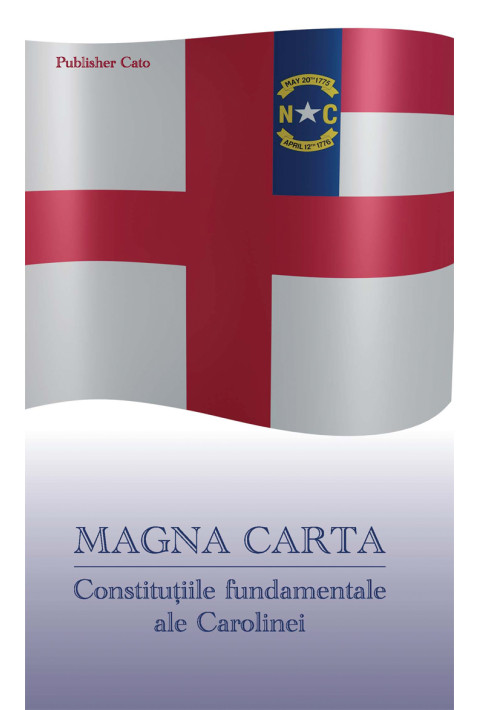 MAGNA CARTA - Constitutiile fundamentale ale Carolinei