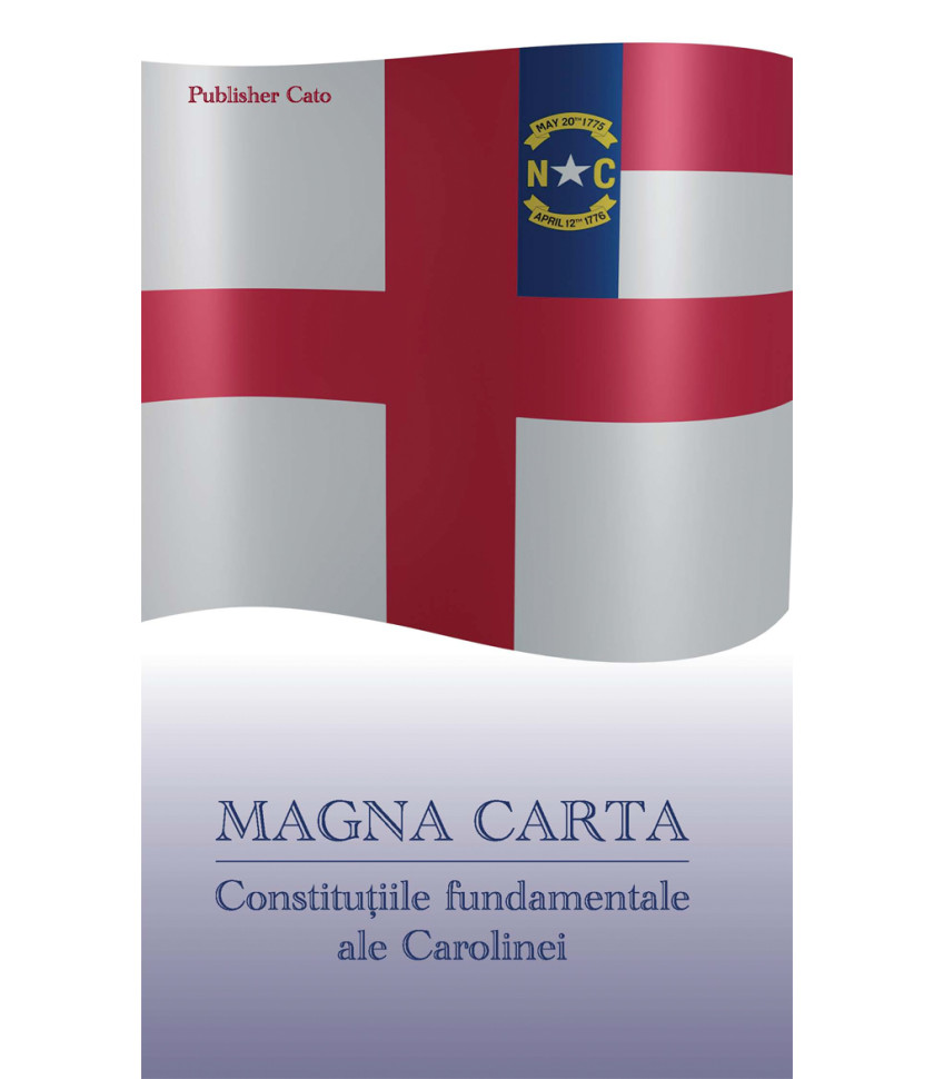 MAGNA CARTA - Constitutiile fundamentale ale Carolinei