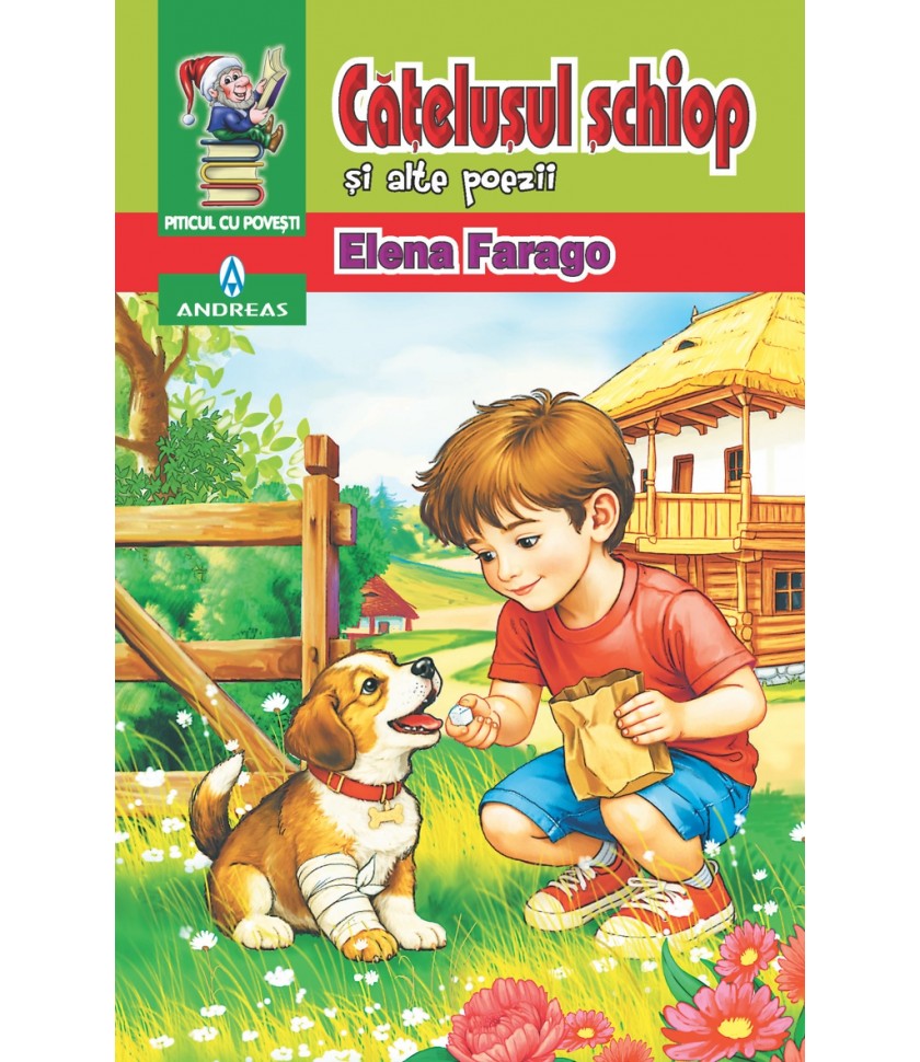 Catelusul schiop si alte poezii - Elena Farago