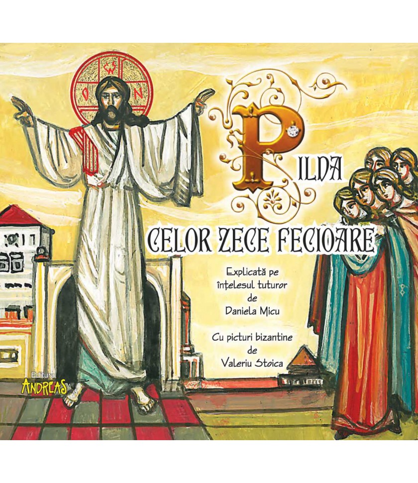 Pilda celor zece fecioare Pilda celor zece fecioare