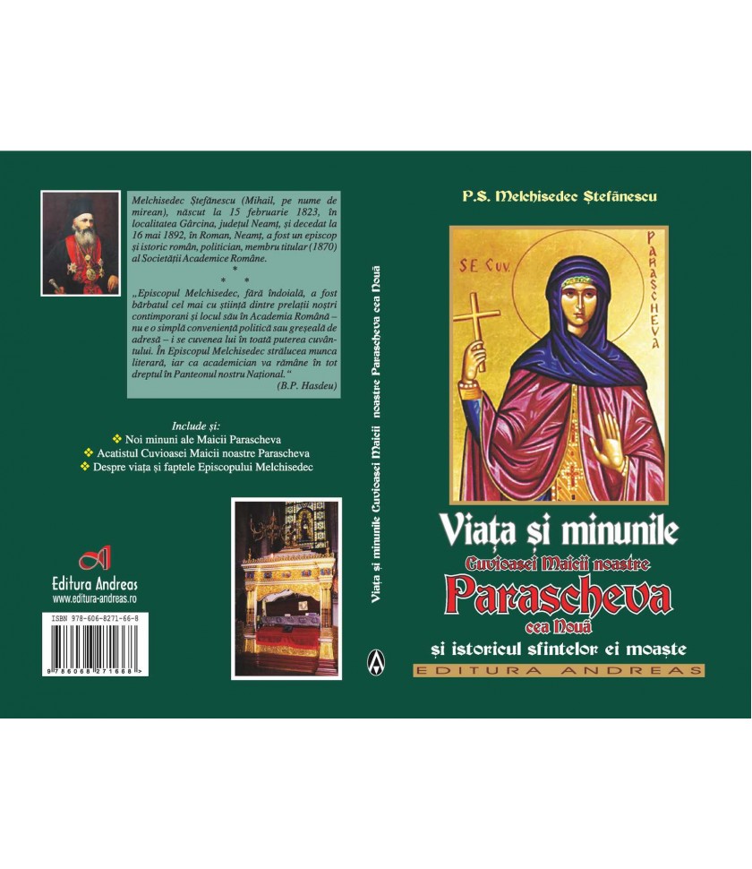 Viata si minunile Cuvioasei Maicii noastre Parascheva cea noua si istoricul sfintelor ei moaste Viata si minunile Cuvioasei Maicii noastre Parascheva cea noua si istoricul sfintelor ei moaste