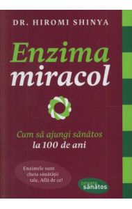 Enzima miracol - Dr. Hiromi Shinya