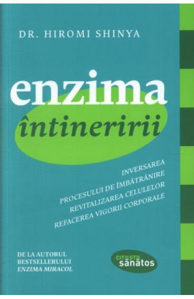 Enzima intineririi - Dr. Hiromi Shinya