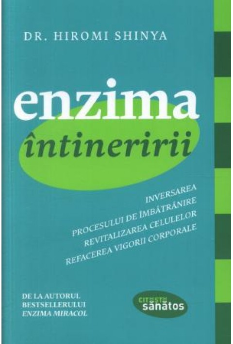 Enzima intineririi - Dr. Hiromi Shinya