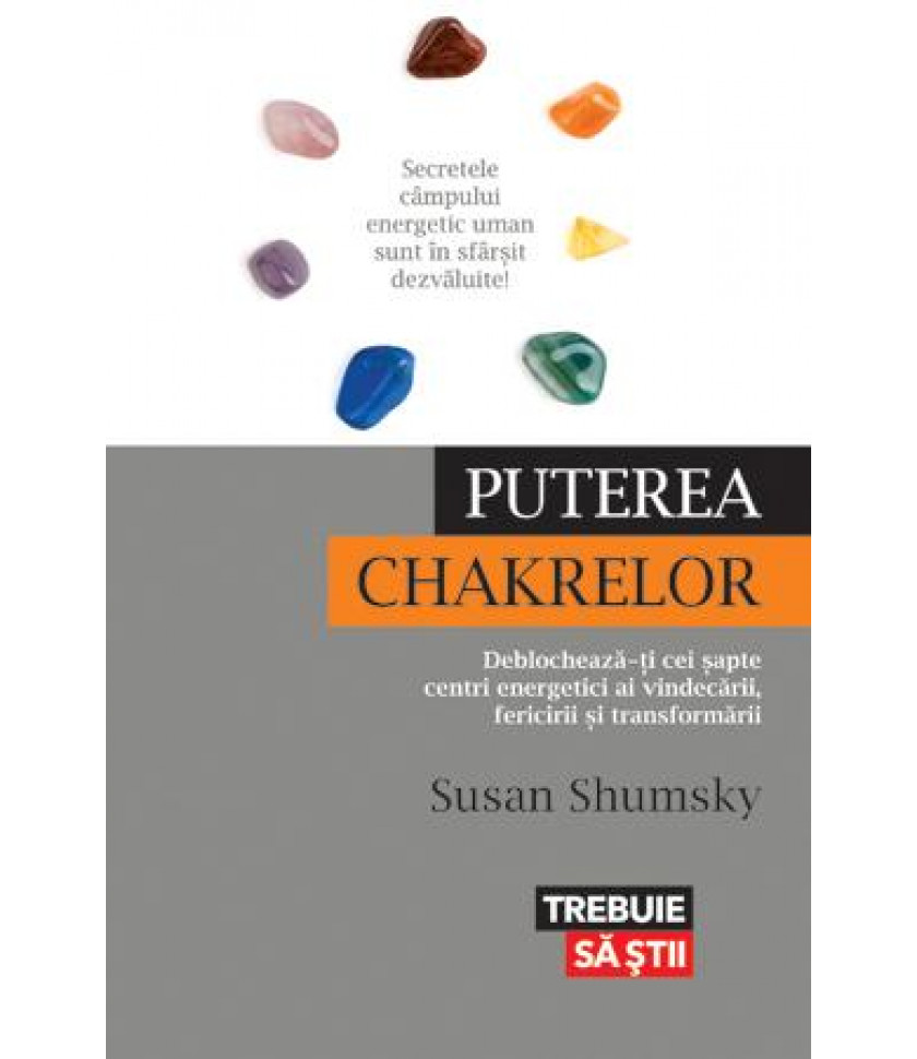 Puterea chakrelor Puterea chakrelor