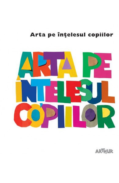 Arta pe intelesul copiilor. Cartea alba - Amanda Renshaw