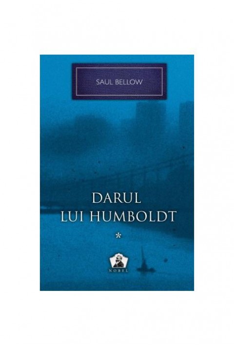 Darul lui Humboldt 1 - Saul Bellow