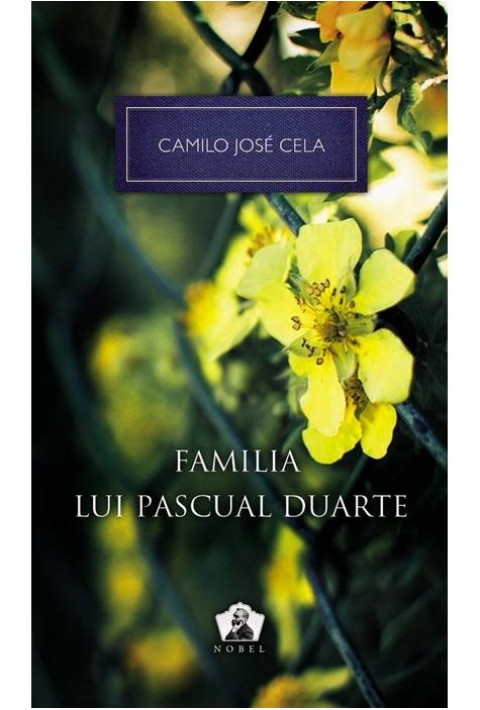 Familia lui Pascual Duarte - Camilo José Cela