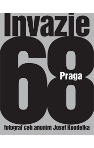 Invazie Praga 68 - Josef Koudelka