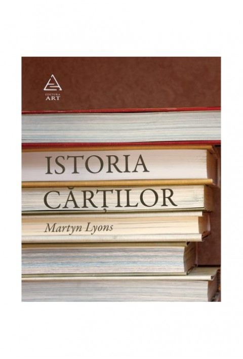 Istoria cartilor - Martyn Lyons