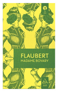 Madame Bovary - Gustrave Flaubert Madame Bovary - Gustrave Flaubert