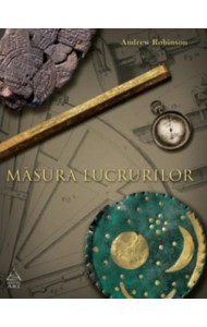 Masura lucrurilor - Andrew Robinson Masura lucrurilor - Andrew Robinson