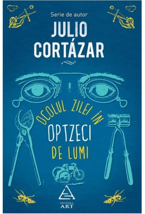 Ocolul zilei în optzeci de lumi - Julio Cortázar
