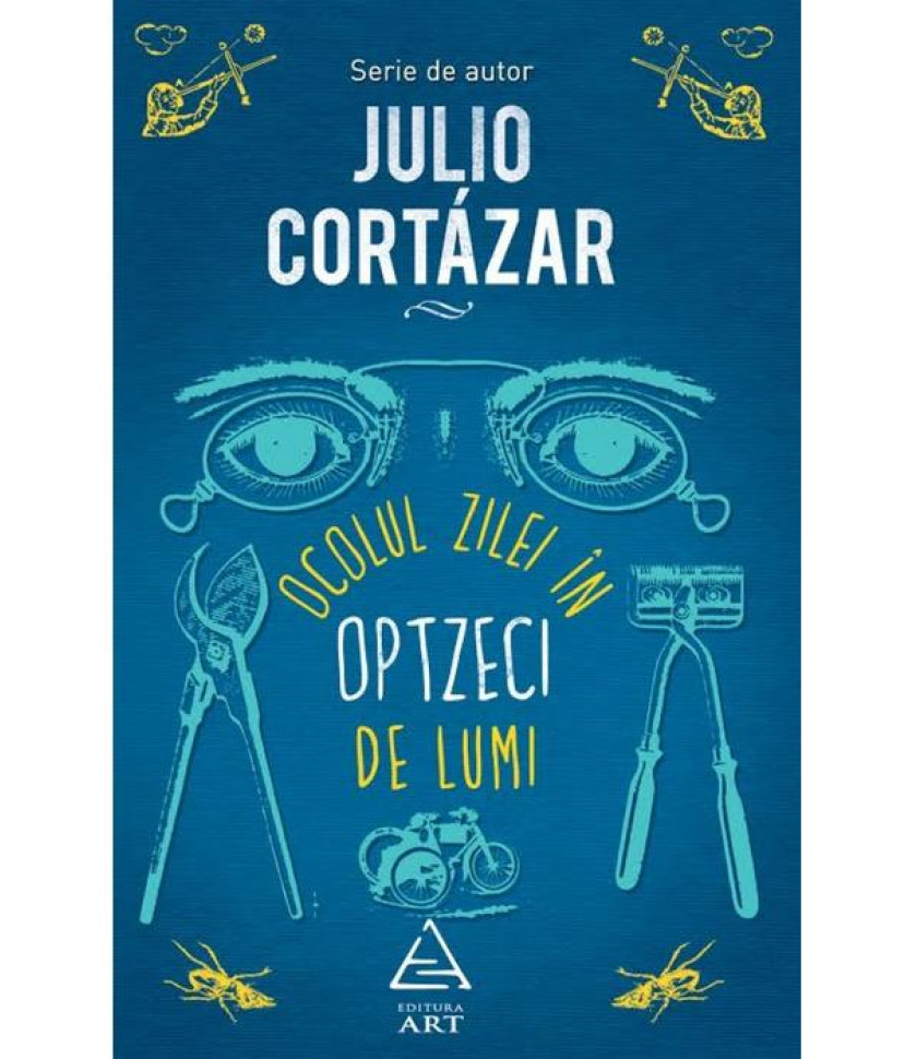 Ocolul zilei în optzeci de lumi - Julio Cortázar