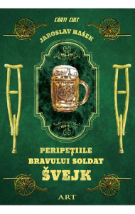 Peripetiile bravului soldat Švejk - Jaroslav Hašek Peripetiile bravului soldat Švejk - Jaroslav Hašek