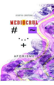 Mediocrul - Iosif M. Cristian Mediocrul - Iosif M. Cristian