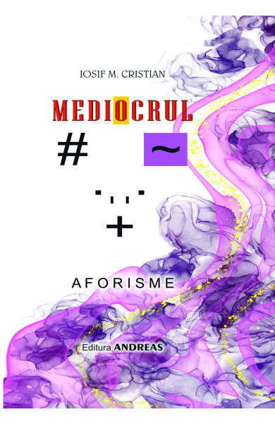 Mediocrul - Iosif M. Cristian