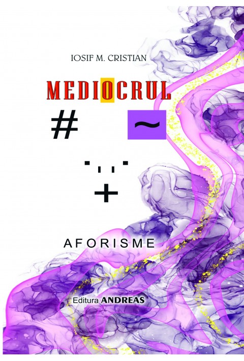 Mediocrul - Iosif M. Cristian