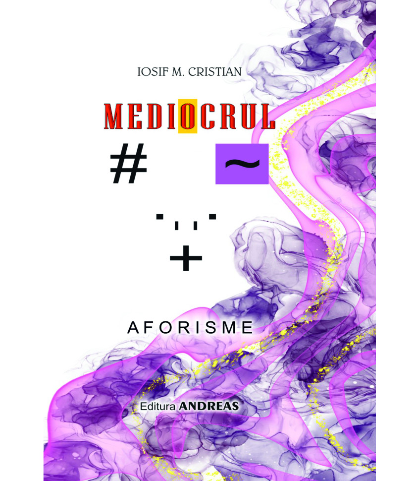 Mediocrul - Iosif M. Cristian