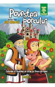 Povestea porcului - prima mea carte de colorat