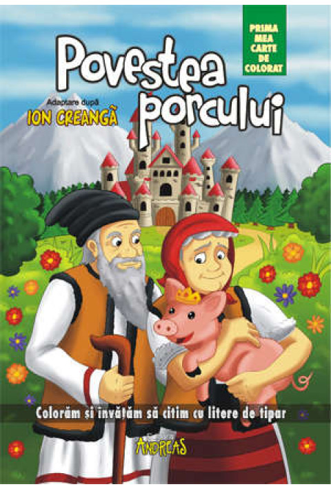 Povestea porcului - prima mea carte de colorat
