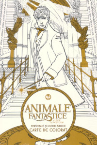 Animale fantastice si unde le poti gasi. Carte de colorat