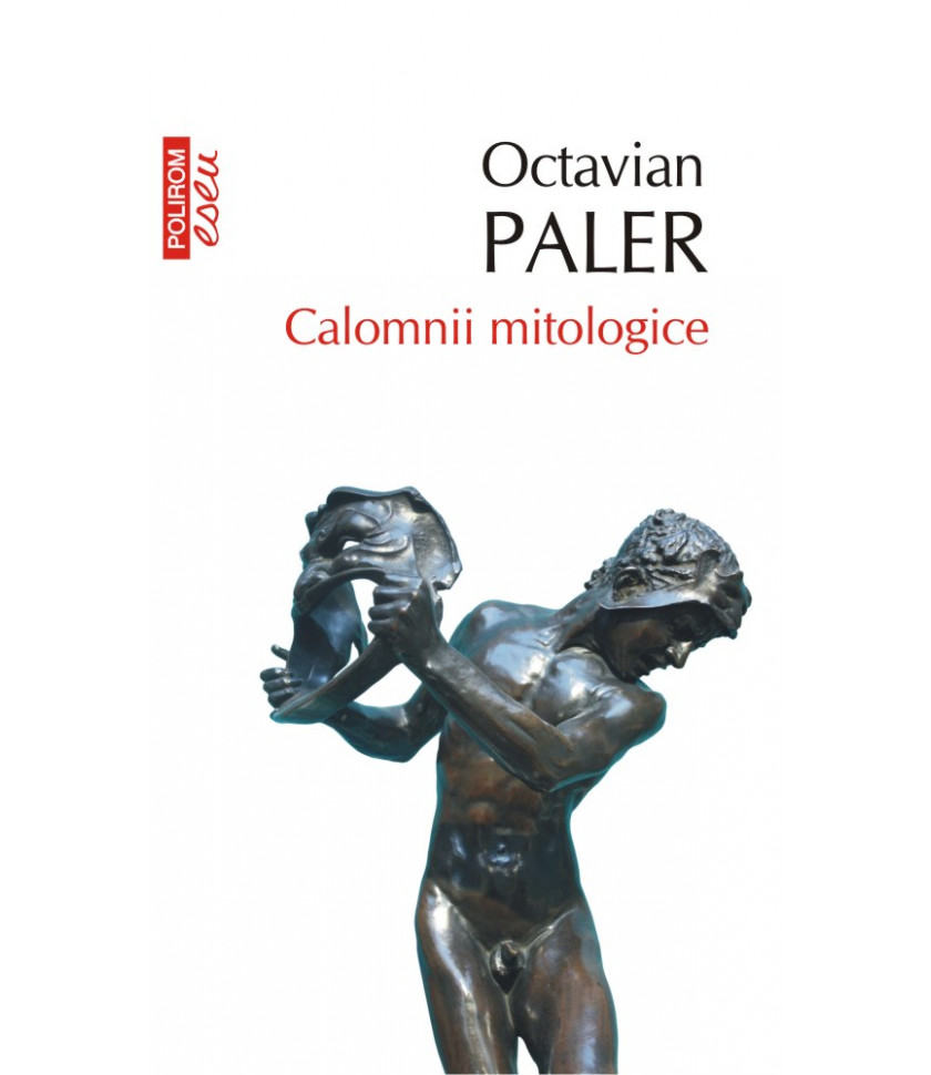 Calomnii mitologice (ediţia 2017, de buzunar) Calomnii mitologice (ediţia 2017, de buzunar)