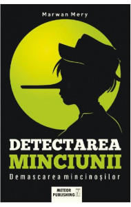 Detectarea minciunii - Marwan Mery Detectarea minciunii - Marwan Mery