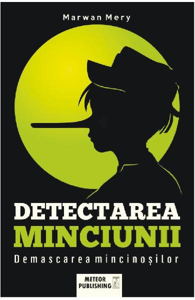 Detectarea minciunii - Marwan Mery Detectarea minciunii - Marwan Mery
