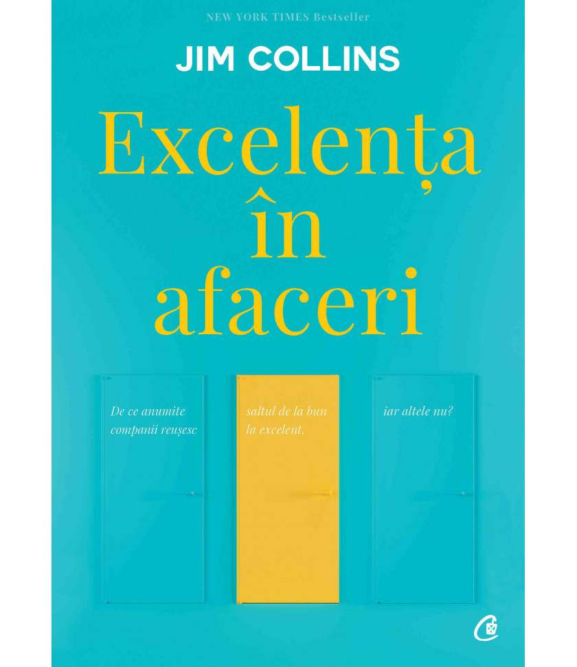 Excelența în afaceri. Ediția a V-a, revizuită - Jim Collins