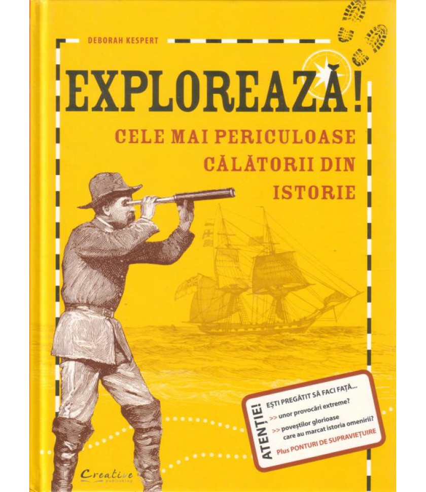 Exploreaza Cele Mai Periculoase Calatorii Din Istorie - Deborah Kespert