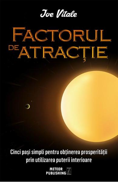 Factorul de atractie - Joe Vitale