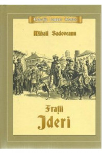 Fratii Jderi - Mihail Sadoveanu Fratii Jderi - Mihail Sadoveanu