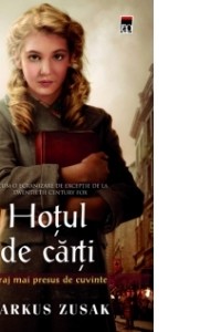 Hotul de carti - Markus Zusak Hotul de carti - Markus Zusak