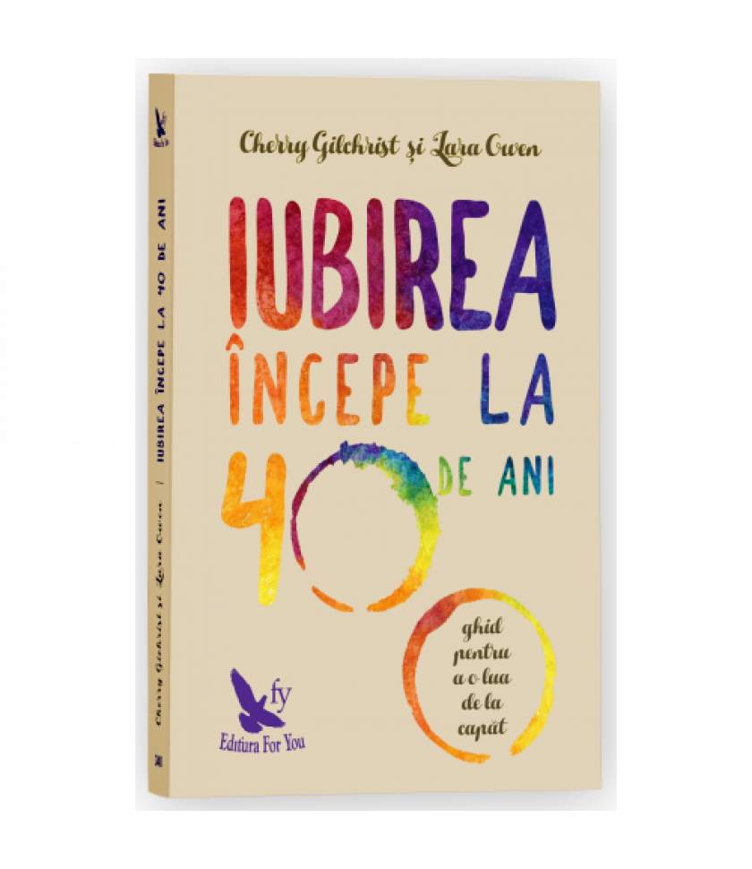 IUBIREA ÎNCEPE LA 40 DE ANI - Cherry Gilchrist