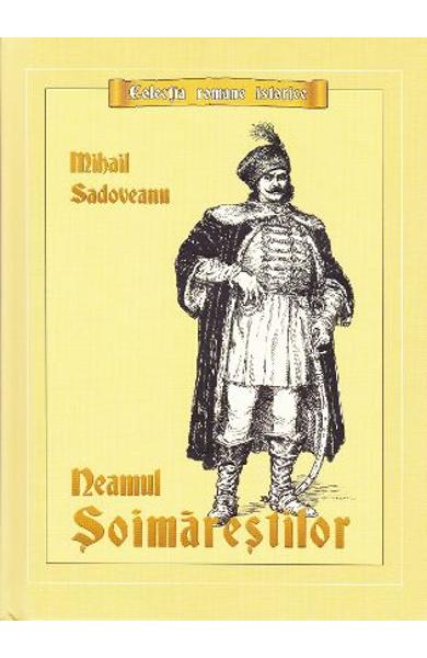 Neamul Soimarestilor - Mihail Sadoveanu