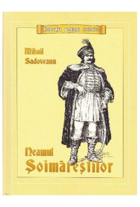 Neamul Soimarestilor - Mihail Sadoveanu