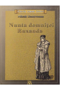 Nunta domnitei Ruxandra - Mihail Sadoveanu Nunta domnitei Ruxandra - Mihail Sadoveanu
