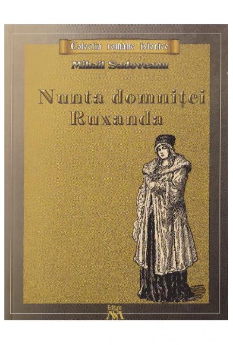 Nunta domnitei Ruxandra - Mihail Sadoveanu